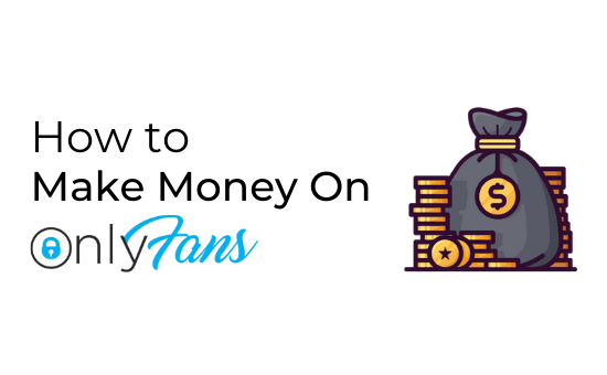 How to make money on onlyfans without a following