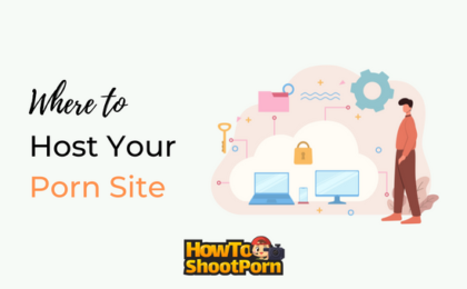 Where to host your porn site